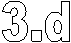 3.d